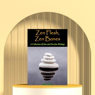 Zen Flesh, Zen Bones