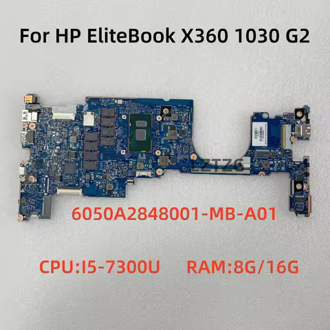 6050A2848001-MB-A01 For HP Elitebook X360 1030 G2 Laptop Motherboard CPU:I5-7300U RAM 8G/16G UMA 920