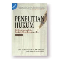 LEGAL RESEARCH Article Methods & Practicepilihan (REVISED EDITION) By Prof. Dr. Irwansyah, SH, MH(Au