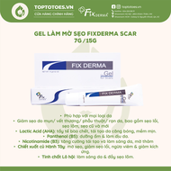 Gel làm mờ sẹo Fixderma Scar - 7g & 15g [NHẬP KHẨU CHÍNH HÃNG 100%]