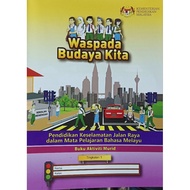 WASPADA BUDAYA KITA PENDIDIKAN KESELAMATAN JALAN RAYA DALAM MATA PELAJARAN BAHASA MELAYU TINGKATAN1