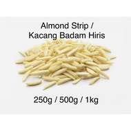 California Almond/Almond Strip/Kacang Badam Hiris/250g/500g/1kg
