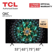 TCL 55" | 65" | 75" | 85" QD-Mini LED 4K TV Q6C with Free Installation