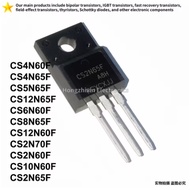 5PCS NEW CS4N60F CS4N65F CS5N65F CS12N65F CS6N60F CS8N65F CS12N60F CS2N70F CS2N60F CS10N60F CS2N65F 