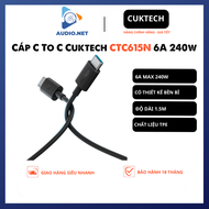 Cáp Cuktech (CTC615N) 1.5M C To C 6A 240w Hỗ Trợ Mi Turbro - Bảo Hành 18 Tháng