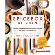 Spicebox Kitchen: Eat Well and Be Healthy with Globally Inspired, Vegetable-Forward Recipes | COOKBO