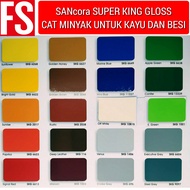 SANCORA super king GLOSS PAINT (CAT MINYAK KAYU DAN BESI)