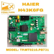 H43K6FG HAIER 43" TV ALL IN ONE BOARD H43K6FG (Version-1)