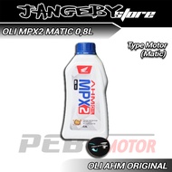 Oli MPX2 0.8L Matic ORIGINAL AHM Jangeby Store