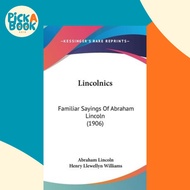 [100% Original Books] - Lincolnics : Familiar Sayings Of Abraham Lincoln  by Abraham Lincoln (US edi