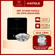 [Tặng kèm nồi lẩu] Bếp từ đơn Hafele HSI-21FW - 536.61.990