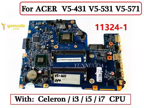 11324-1 For ACER V5-431 V5-531 V5-571 laptop motherboard With Celeron i3 i5 i7 CPU 48.4VM02.011 test
