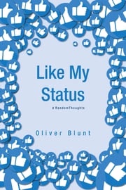 Like My Status Oliver Blunt