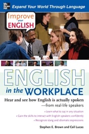 Improve Your English: English in the Workplace Ceil Lucas