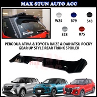 PERODUA ATIVA & TOYOTA RAIZE & DAIHATSU ROCKY GEAR UP STYLE REAR TRUNK SPOILER ABS SKIRT LIP BODYKIT