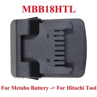 Cho Metabo 18V lihd loạt Li-ion pin chuyển đổi để cho Hitachi cho hikoki 18V pin lithium mbb18htl Bộ