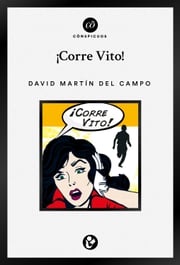 ¡Corre Vito! David Martín del Campo