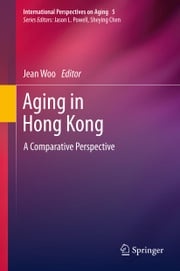 Aging in Hong Kong Jean Woo
