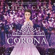 La corona Kiera Cass