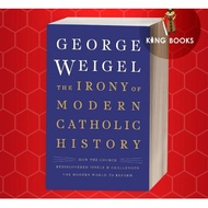 The Irony of Modern Catholic History: How the Church Rediscovered
