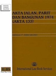 Akta Jalan, Parit Dan Bangunan 1974 (Akta 133) - Hingga 1hb Februari 2021