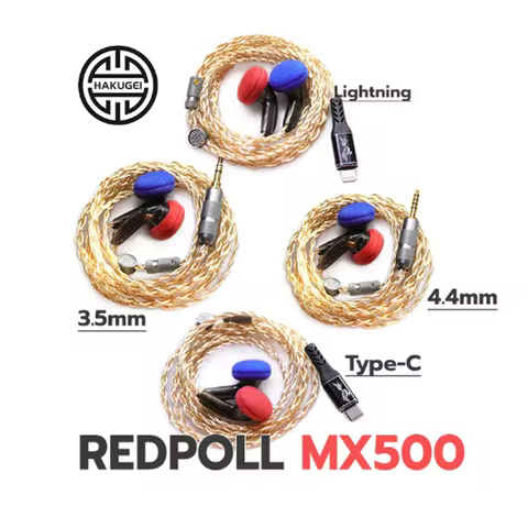 HAKUGEI Redpoll Hi-end MX500 In-ear earphone 15mm Flat Head Earbuds 3.5mm Type-c DAC Lightning C100 