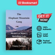 The Elephant Mountain Gang - Mystery At Maine's Moosehead Lake - Paperback - English - 9781734735864