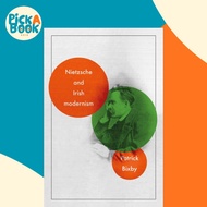 Nietzsche and Irish Modernism by Patrick Bixby (UK edition, hardcover)