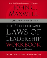 21 Irrefutable Laws of Leadership [Paperback] by John C. Maxwell