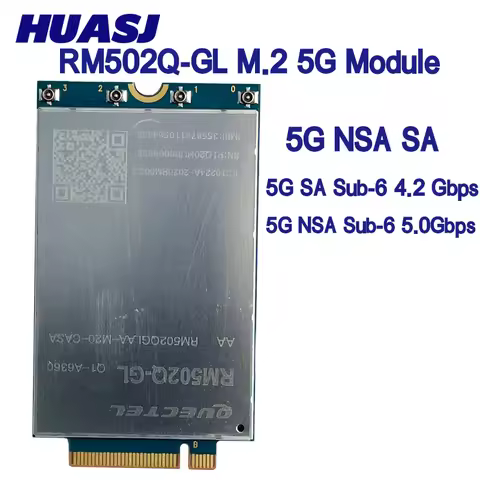 HUASJ SDX55 SG500M2-X 5G USB RM502Q-GL 5G Sub-6 GHz M.2 LTE Module 5G NR Cat20 NSA and SA 5G Card