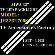 JH32DT700S AIWA 32" TV LED BACKLIGHT(LAMP TV) AIWA 32 INCH LED TV BACKLIGHT JH32DT700