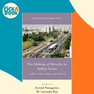 The Making of Miracles in Indian States : Andhra Pradesh, Bihar, and Gujarat by M. Govinda Rao (US e