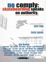 No Comply ― Skateboarding Speaks on Authority