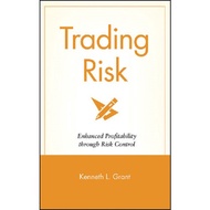 [Wiley] Trading Risk: Enhanced Profitability Through Risk Control