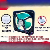 (12.5CM) SJ-E538M-S / SJ-F85VM / SJ-F95VM / SJ-P495G-BK / SJ-P495G-SL SHARP REFRIGERATOR FAN 12539JH