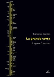 La grande corsa Francesco Prossen