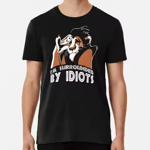 I'M SURROUNDED BY IDIOTS Premium T Shirt M 2XL