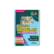 MALAYSIA: BUKU RUJUKAN Fokus Masteri Effective Vocabulary For Primary Students Year 1-6 Penerbitan P