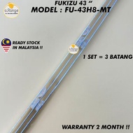 FU-43H8-MT FUKIZU 43" LED TV BACKLIGHT (LAMPU TV) FUKIZU 43 INCH LED TV BACKLIGHT