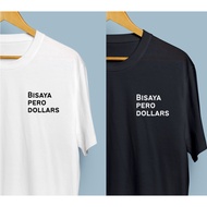 Bisaya Pero Dollars - Merch