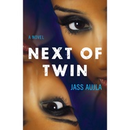 Next of Twin - A Novel by Jass Aujla (US edition, paperback)