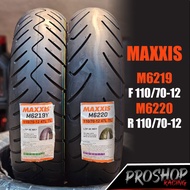 ยาง Maxxis M6219 M6220 ขอบ 12 110/70-12 สำหรับ Grand filano M6219 F110/70-12 TL