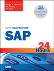 Sams Teach Yourself SAP in 24 Hours Tim Rhodes