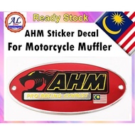 Motor Sticker AHM Racing Pro Decal ahm Muffler Exhaust Pipes Logo Ekzos tabung lc135 y15zr kawasaki ninja