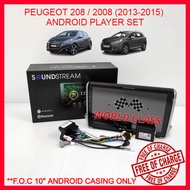 PEUGEOT 208/2008 (2013-2015) SOUNDSTREAM 10" ANDROID IPS PLAYER 2.5D FULL HD (F.O.C ANDROID PLAYER C
