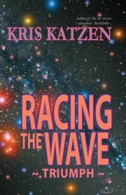 Racing the Wave Kris Katzen