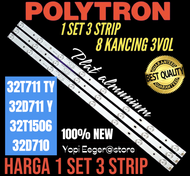 BACKLIGHT TV LCD LED POLYTRON 32 INCH PLD 32T711 TY PLD 32D711Y PLD 32T1506 PLD 32D710 BACKLIGHT TV