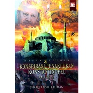 Hagia Sophia & Konspirasi Penaklukan Konstantinopel Kali Ke-2