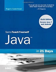 Sams Teach Yourself Java in 21 Days (Covering Java 7 and Android), 6/e (Paperback)