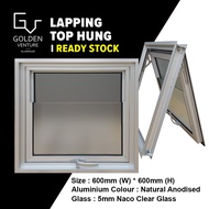 GV Aluminium Lapping Glass Top Hung Window 600mm(W) x 600mm(H) Natural Anodised / Ready Stock